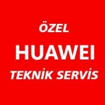 ÖZEL HUAWEİ TEKNİK SERVİS 1
